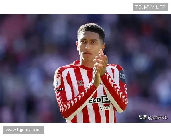 贝林厄姆的崛起：年轻天才如何改变足球格局与未来发展潜力分析